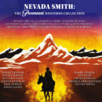 Nevada Smith: The Paramount Westerns Collection (Alfred Newman…) UnderScorama : Février 2020