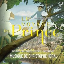 Voyage du Prince (Le) (Christophe Héral) UnderScorama : Juillet 2020
