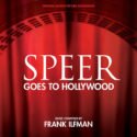 Speer Goes To Hollywood (Frank Ilfman) UnderScorama : Mai 2020