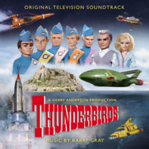 Thunderbirds (Barry Gray) UnderScorama : Juillet 2020