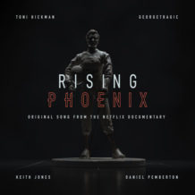 Rising Phoenix (Daniel Pemberton) UnderScorama : Septembre 2020