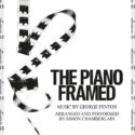Piano Framed (The) (George Fenton) UnderScorama : Août 2020