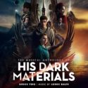 His Dark Materials – The Musical Anthology (Series 2) (Lorne Balfe) UnderScorama : Décembre 2020