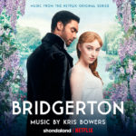Bridgerton (Season 1) (Kris Bowers) UnderScorama : Février 2021