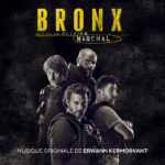 Bronx (Erwann Kermorvant) UnderScorama : Novembre 2020