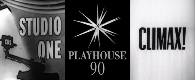 Studio One / Playhouse 90 / Climax!