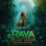 Raya And The Last Dragon (James Newton Howard) UnderScorama : Mars 2021