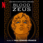 Blood Of Zeus (Season 1) (Paul Edward-Francis) UnderScorama : Mars 2021