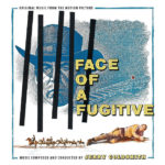Face Of A Fugitive (Jerry Goldsmith) UnderScorama : Avril 2021