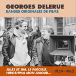 Georges Delerue - Bandes Originales de Films 1959-1962