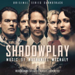 Shadowplay (Season 1) (Nathaniel Méchaly) UnderScorama : Avril 2021