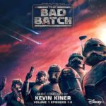 Star Wars: The Bad Batch (Episodes 1-8) (Kevin Kiner) UnderScorama : Juillet 2021
