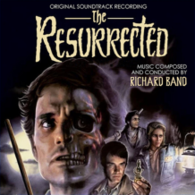 Resurrected (The) (Richard Band) UnderScorama : Août 2021