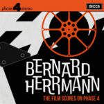 Bernard Herrmann : The Film Scores On Phase 4