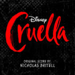 Cruella (Nicholas Britell) UnderScorama : Juin 2021