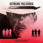 Extreme Prejudice (Jerry Goldsmith) UnderScorama : Août 2021