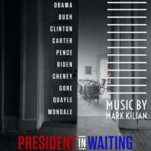 President In Waiting (Mark Kilian) UnderScorama : Juin 2021