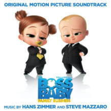 Boss Baby: Family Business (The) (Hans Zimmer & Steve Mazzaro) UnderScorama : Juillet 2021