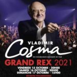 Vladimir Cosma en concert au Grand Rex… encore ! Après deux reports, le célèbre compositeur sera de retour à Paris en octobre 2021