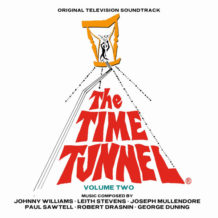 Time Tunnel  – Volume Two (The) (John Williams, Leith Stevens, Paul Sawtell…) UnderScorama : Octobre 2021