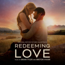 Redeeming Love (Brian Tyler & Breton Vivian) UnderScorama : Février 2022