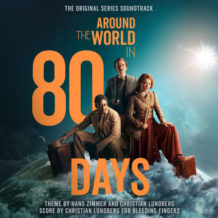 Around The World In 80 Days (Hans Zimmer & Christian Lundberg) UnderScorama : Février 2022