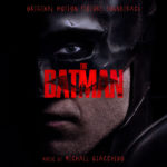 Batman (The) (Michael Giacchino) UnderScorama : Mars 2022