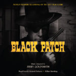 Black Patch / The Man (Jerry Goldsmith) UnderScorama : Avril 2022
