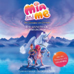 Mia And Me: The Hero Of Centopia (Christoph Zirngibl) UnderScorama : Juillet 2022