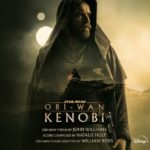 Obi-Wan Kenobi (John Williams, William Ross & Natalie Holt) UnderScorama : Juillet 2022
