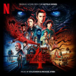 Stranger Things (Season 4) (Kyle Dixon & Michael Stein) UnderScorama : Juillet 2022