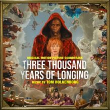 Three Thousand Years Of Longing (Tom Holkenborg) UnderScorama : Septembre 2022