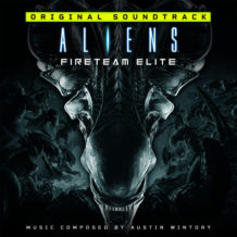 Aliens: Fireteam Elite (Austin Wintory) UnderScorama : Octobre 2022