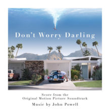Don’t Worry Darling (John Powell) UnderScorama : Octobre 2022