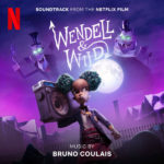 Wendell & Wild (Bruno Coulais) UnderScorama : Novembre 2022