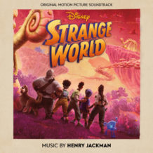 Strange World (Henry Jackman) UnderScorama : Décembre 2022