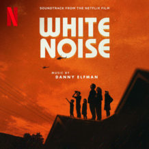 White Noise (Danny Elfman) UnderScorama : Décembre 2022