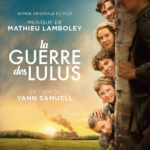 Guerre des Lulus (La) (Mathieu Lamboley) UnderScorama : Février 2023