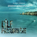 Île Prisonnière (L’) (Erwann Kermorvant) UnderScorama : Février 2023