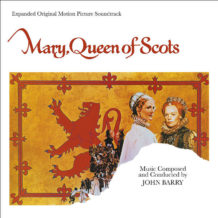 Mary, Queen Of Scots (John Barry) UnderScorama : Janvier 2023