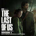 Last Of Us (The) (Season 1) (Gustavo Santaolalla & David Fleming) UnderScorama : Avril 2023