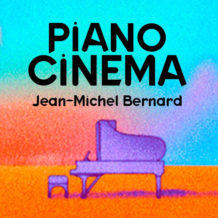 Concert : JM Bernard, son piano et son cinéma Le musicien part en solo pour une tournée en province française au mois de juin 2023
