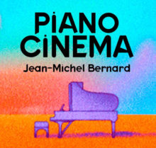 Concert : JM Bernard, son piano et son cinéma