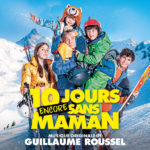 Dix Jours Encore Sans Maman (Guillaume Roussel) UnderScorama : Mai 2023