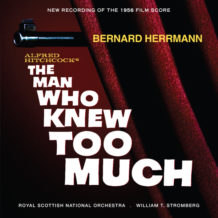 Man Who Knew Too Much (The) / On Dangerous Ground (Bernard Herrmann) UnderScorama : Mai 2023