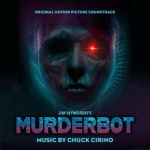 Murderbot (Chuck Cirino) UnderScorama : Mai 2023