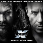 Fast X (Brian Tyler) UnderScorama : Juin 2023