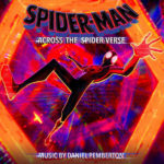 Spider-Man: Across The Spider-Verse (Daniel Pemberton) UnderScorama : Juin 2023