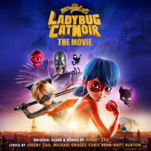 Miraculous – Ladybug & Cat Noir: The Movie (Jeremy Zag) UnderScorama : Août 2023