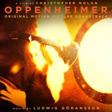 Oppenheimer (Ludwig Göransson) UnderScorama : Août 2023